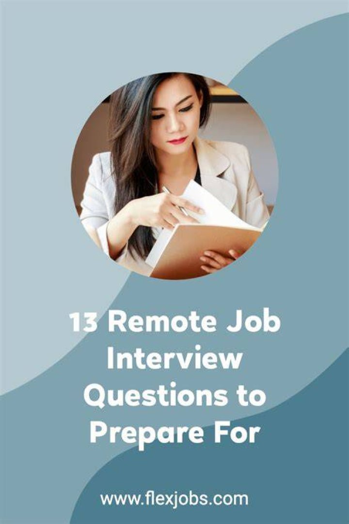 13 Remote Job Interview Questions and Ways to Answer FlexJobs Job