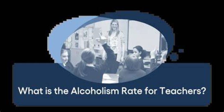 Addiction and Alcoholism Among Teachers A Growing Concern in the