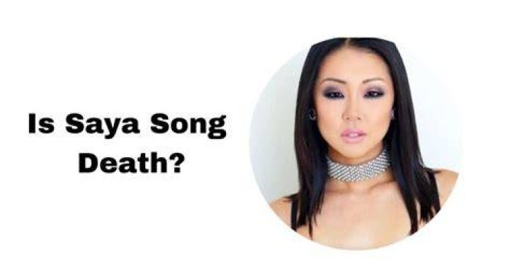 Saya Song death What happened to her? ASIAN EDU