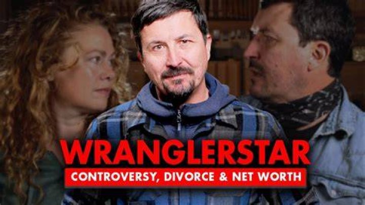 Wranglerstar Wiki, Age, Wife, Divorce, Net Worth